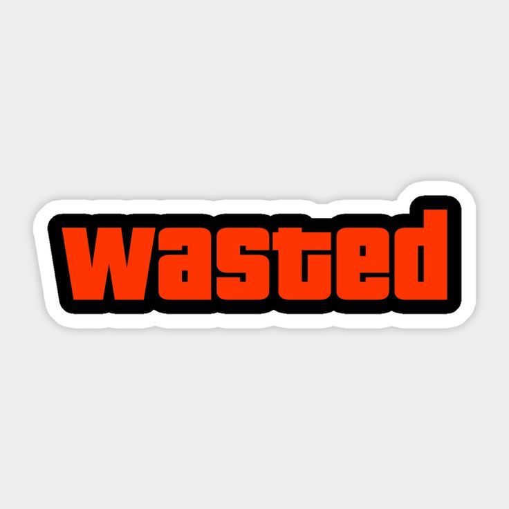 wasted