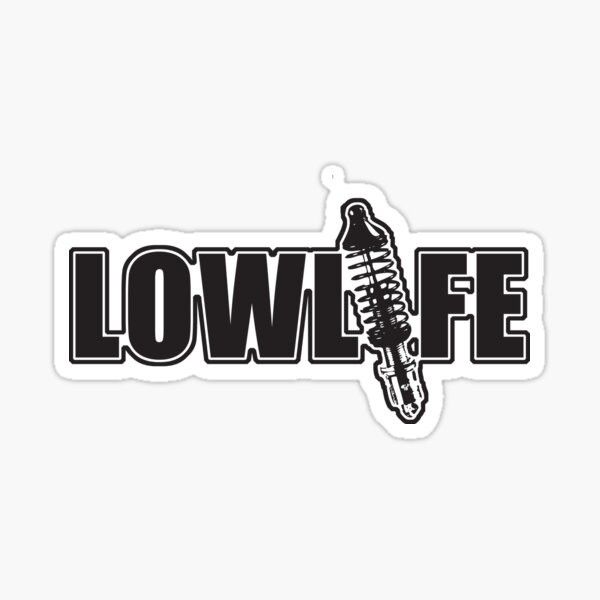 low life