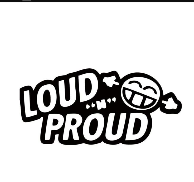 loud and proud