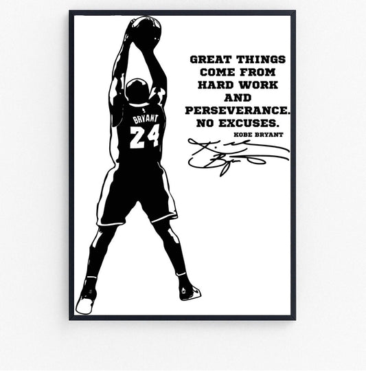 greate things come from hard work and perseverance no excuses