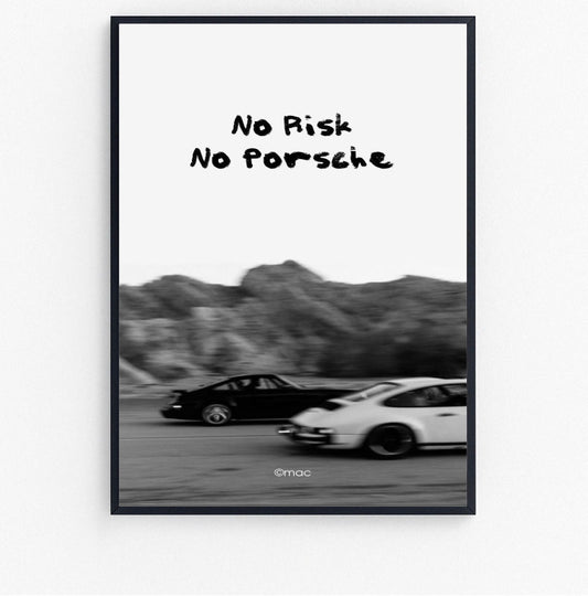 "no risk no porche"