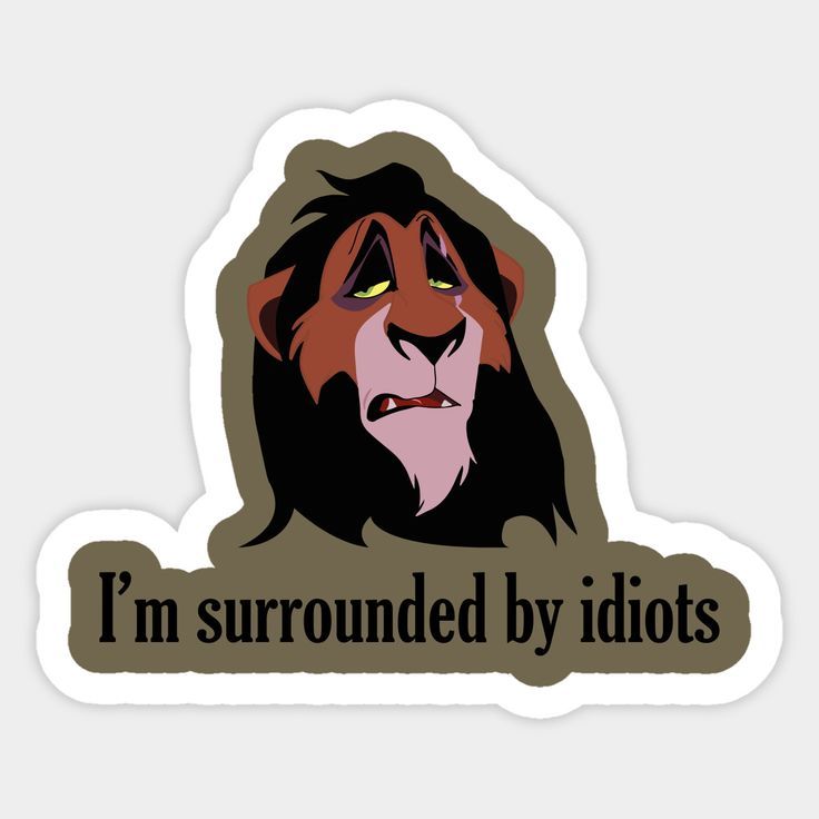 i'm surrounded by idiots