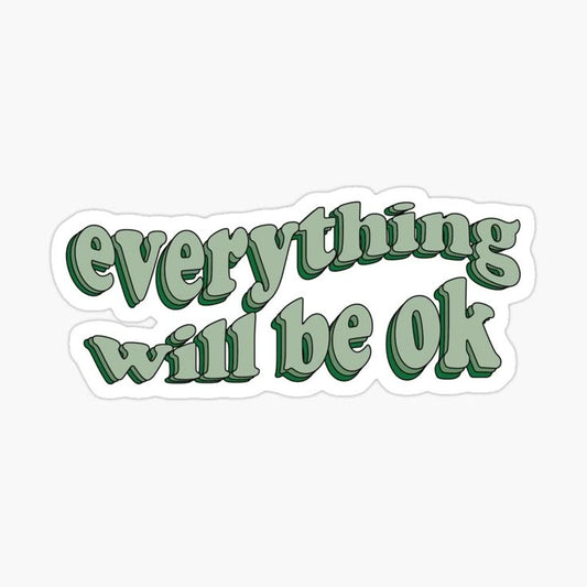 every thing will be ok