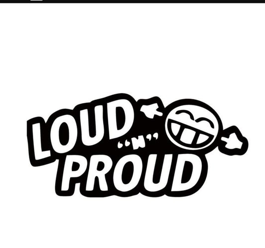 loud and proud